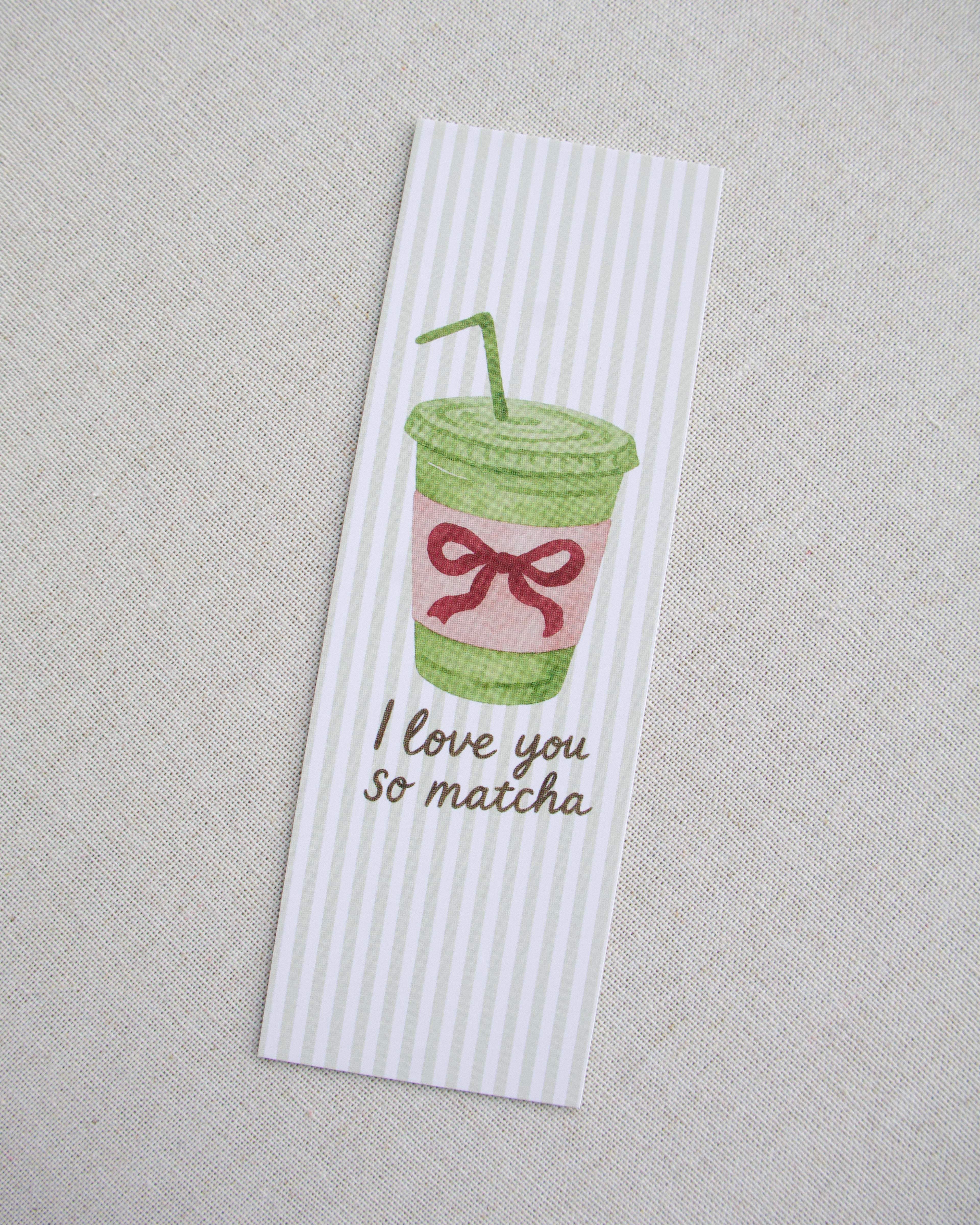 I Love You So Matcha Bookmark
