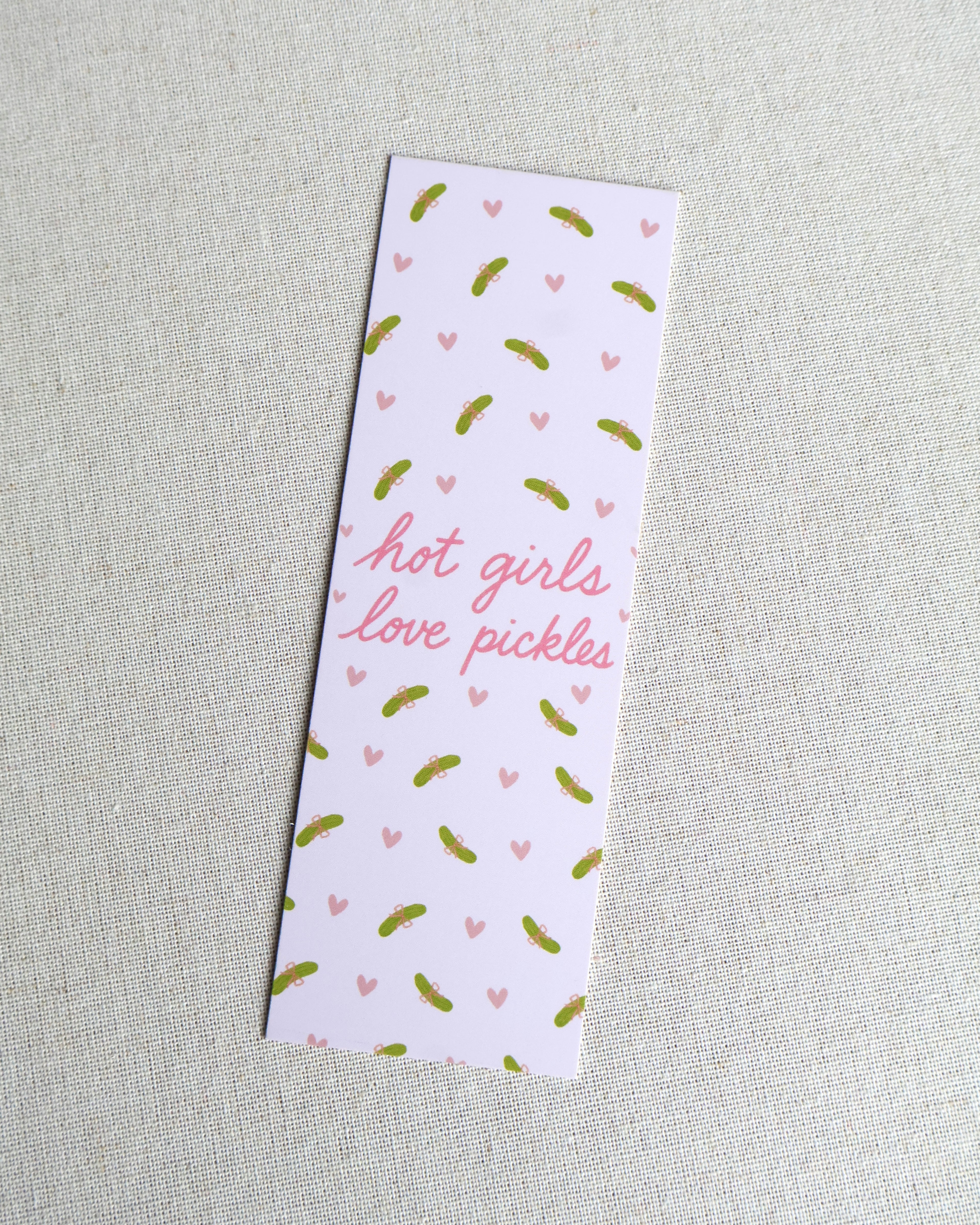 Hot Girls Love Pickles Bookmark