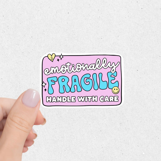 Emotionally Fragile Sticker