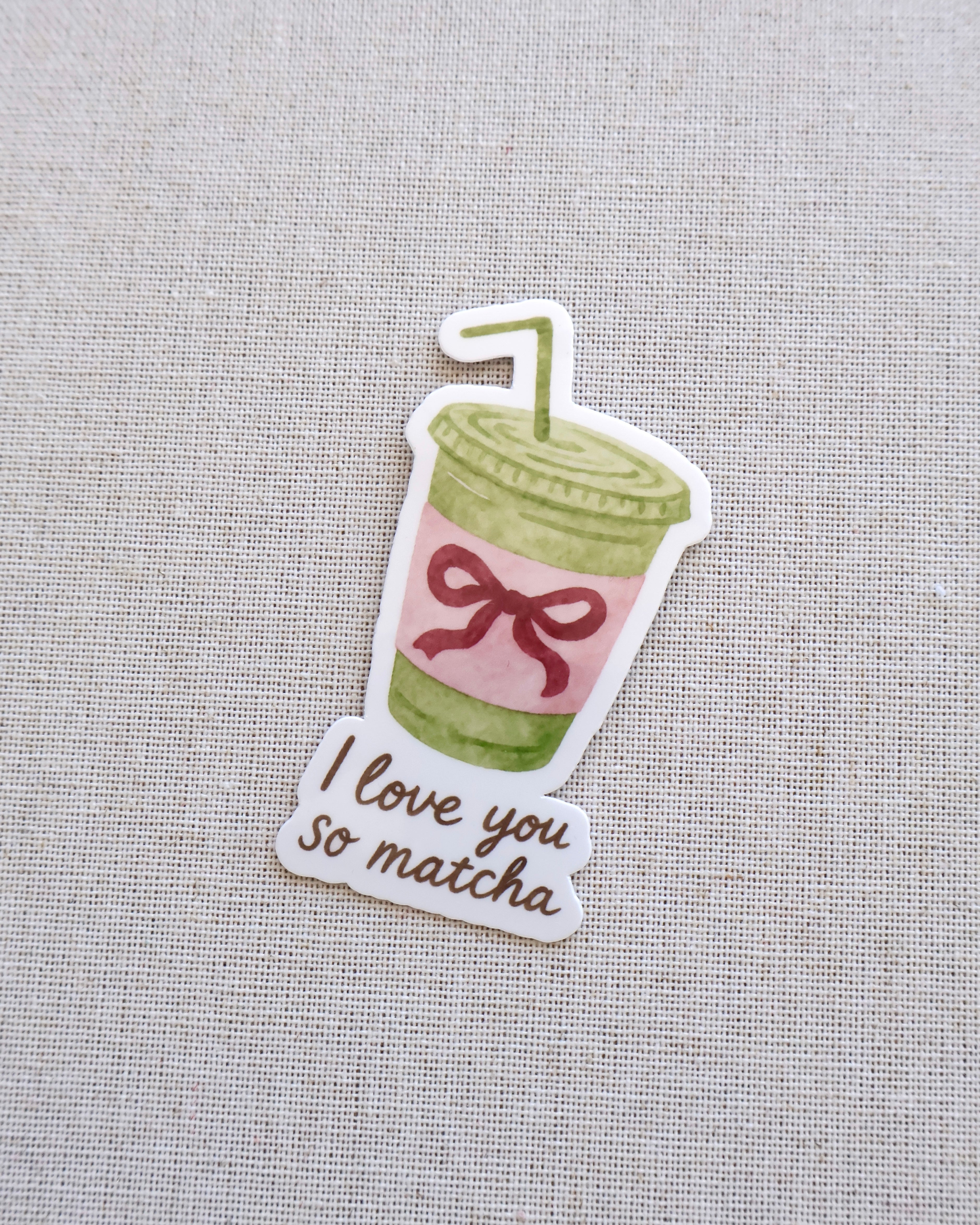 I Love You So Matcha Sticker