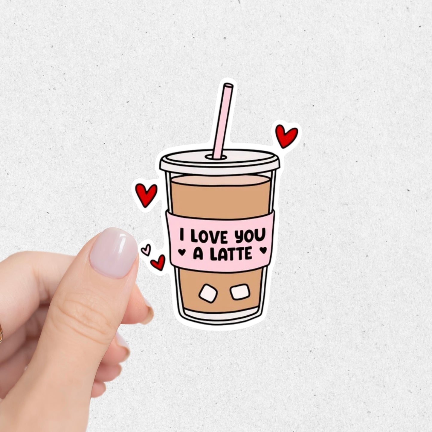 I Love You A Latte Sticker