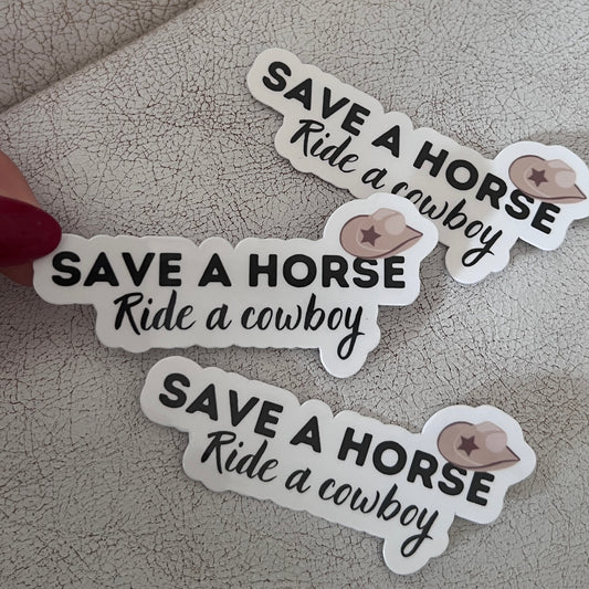 Save A Horse Ride A Cowboy Sticker