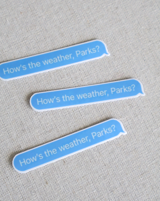 How’s The Weather? Text Bubble Sticker