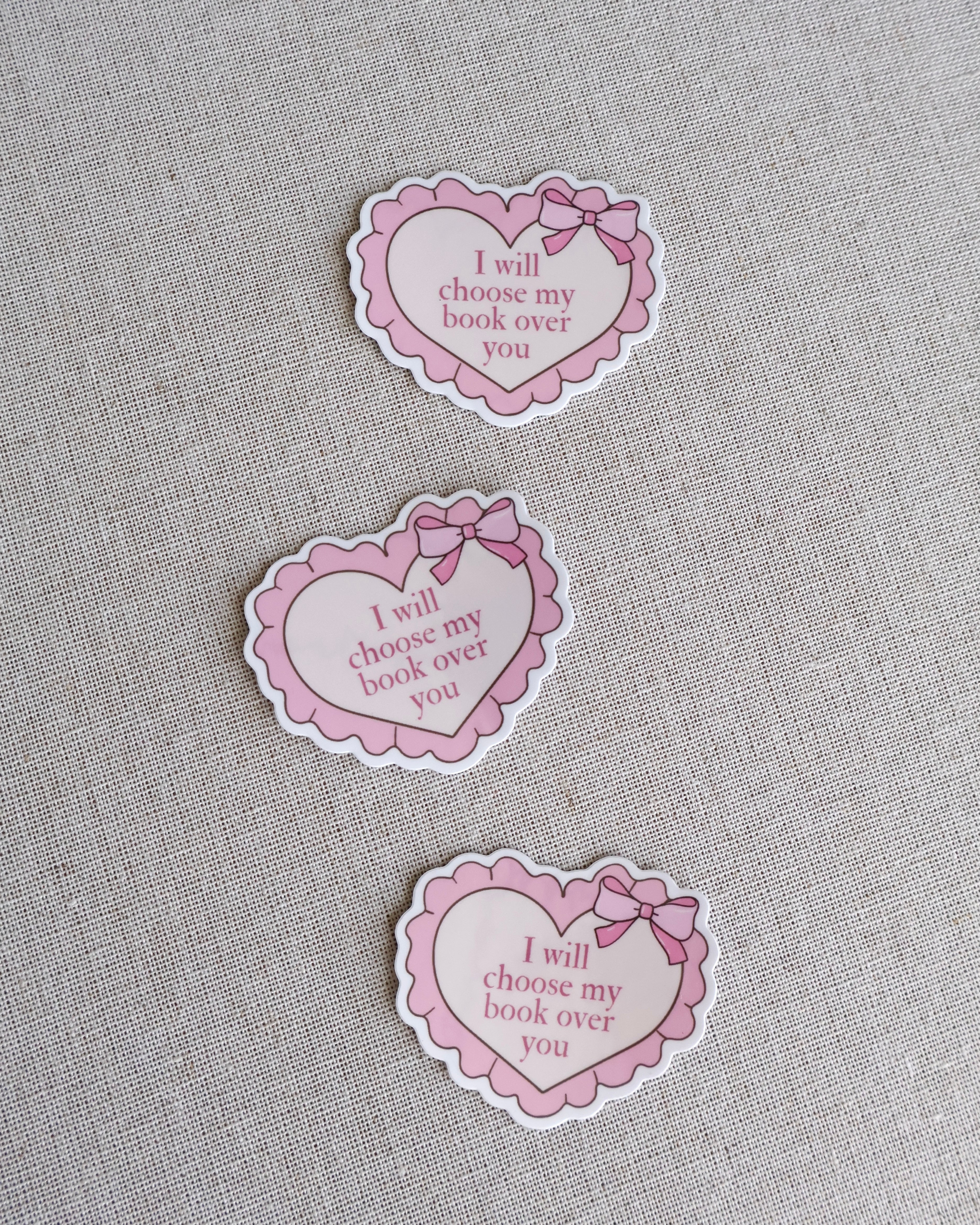 I Will Choose My Book Over You Sticker