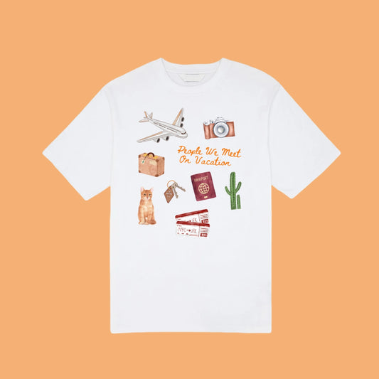 People We Meet On Vacation T-Shirt