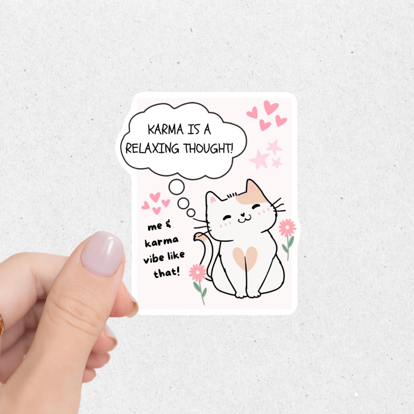 Karma Is A Relaxing Thought Sticker