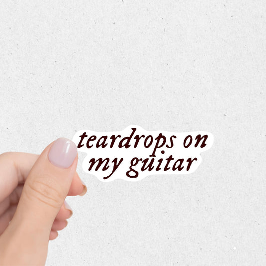 Teardrops On My Guitar Sticker