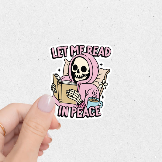 Let Me Read In Peace Sticker