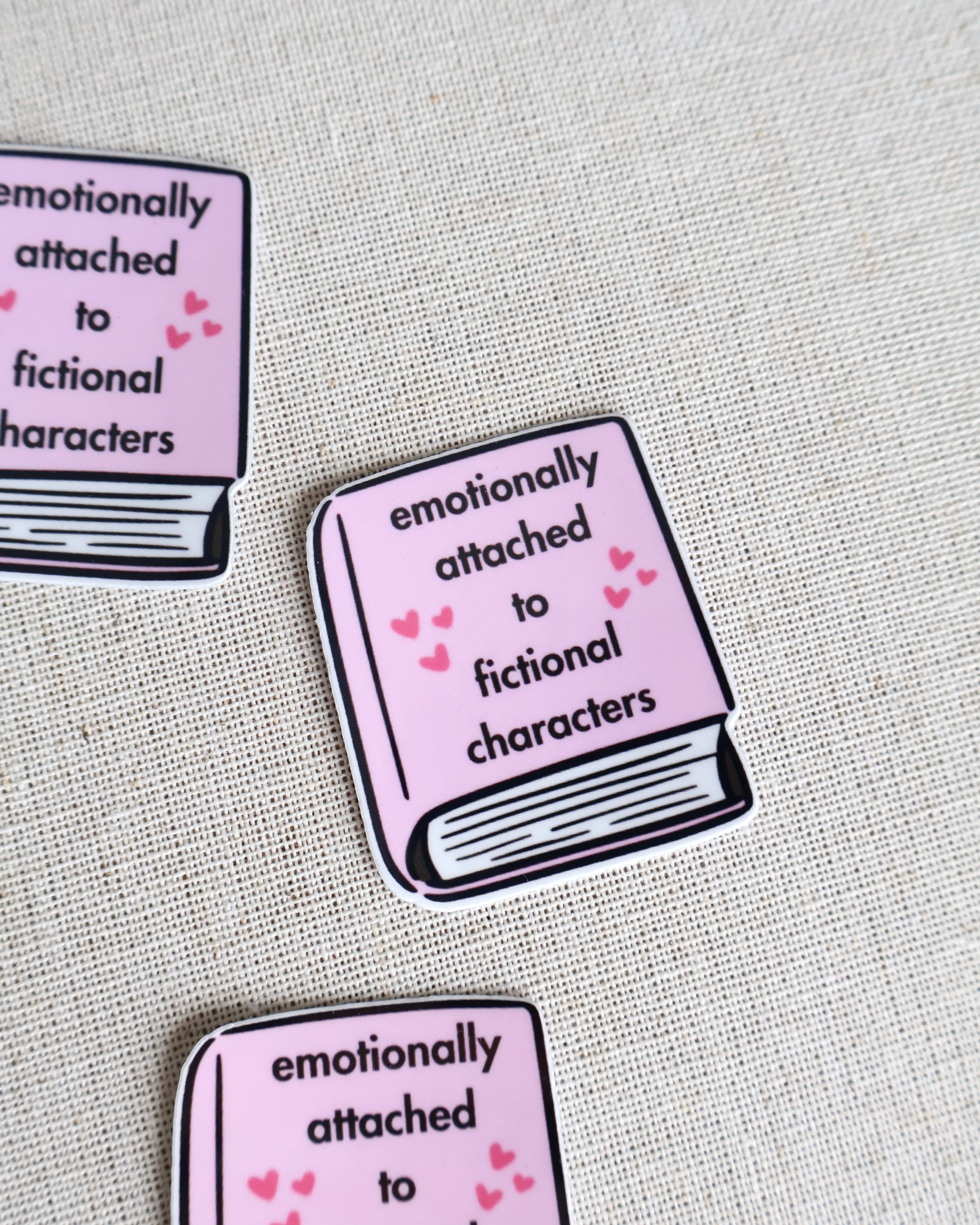 Emotionally Attached To Fictional Characters Sticker