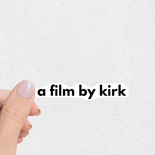 Film By Kirk Sticker